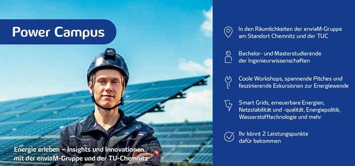 Power Campus „Energie erleben – Insights und Innovationen mit der enviaM-Gruppe“ Power Campus „Energie erleben – Insights und Innovationen mit der enviaM-Gruppe“